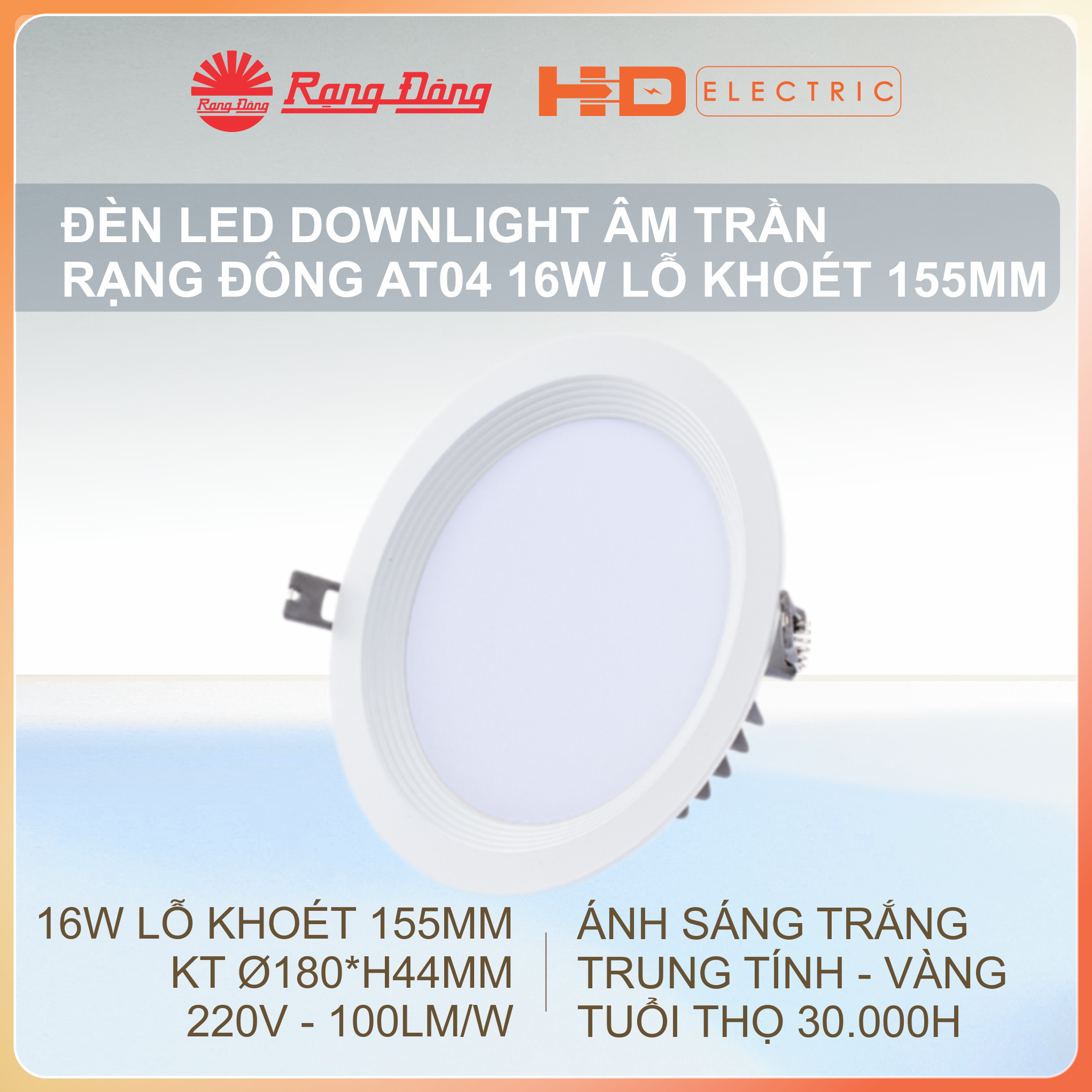 Đèn LED Âm trần Rạng Đông AT04 16W Lỗ khoét 155mm (D155) - Downlight Ánh sáng trắng (6500K)
